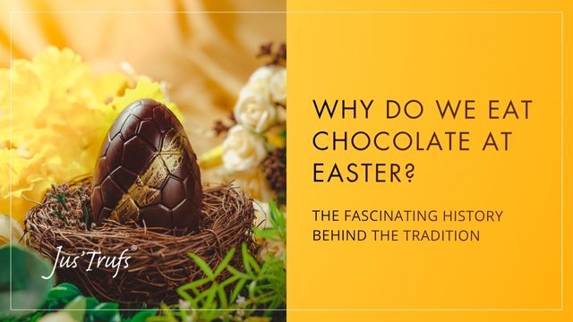 Why do we eat chocolate at easter