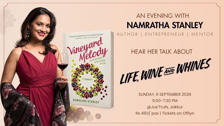 Namratha Stanley - Life, Wine and Whines - A Talk at Jus'Trufs